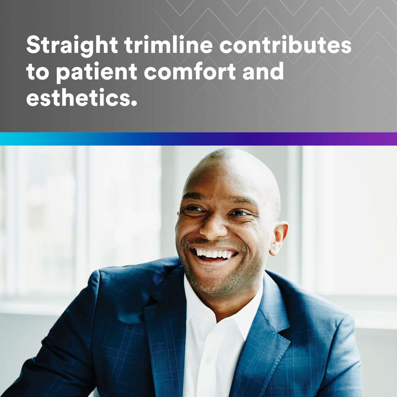 5 - Clarity Aligners: Straight trimline contributes to patient comfort and esthetics