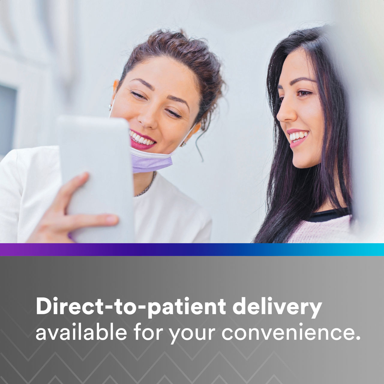 5 - Clarity Retainers: Direct-to-patient delivery available at your convenience