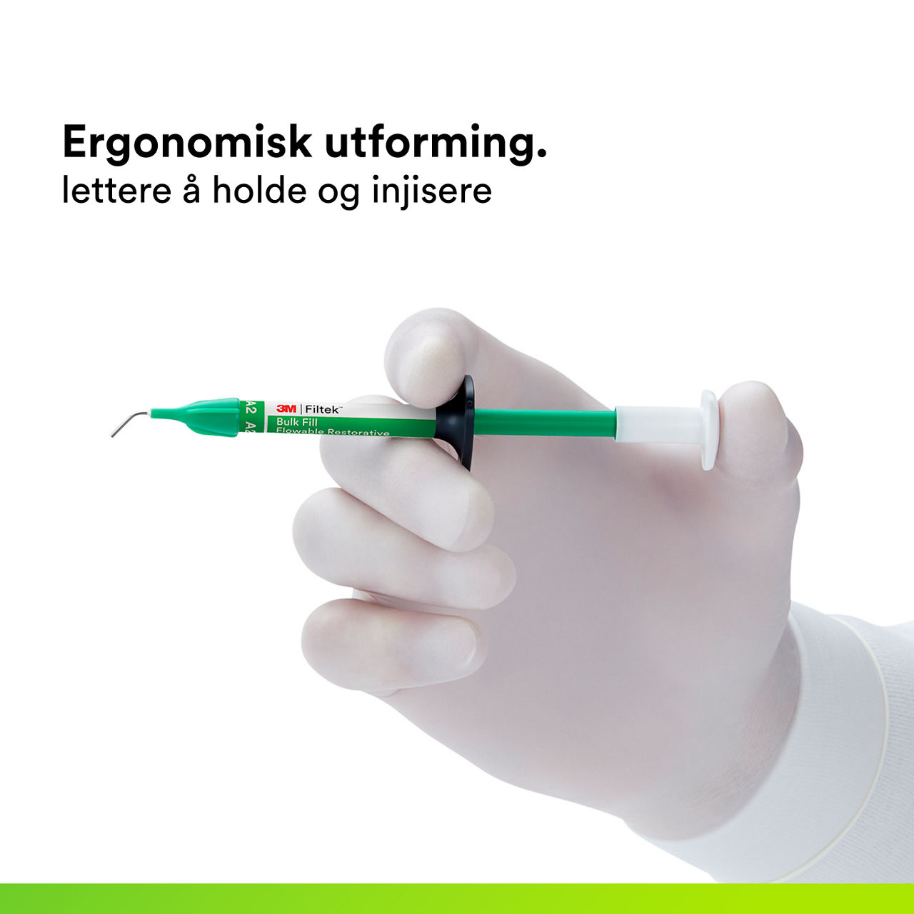 (3) 3M™ Filtek™ Bulk Fill Flowable restaureringssprøyte: Ergonomisk design