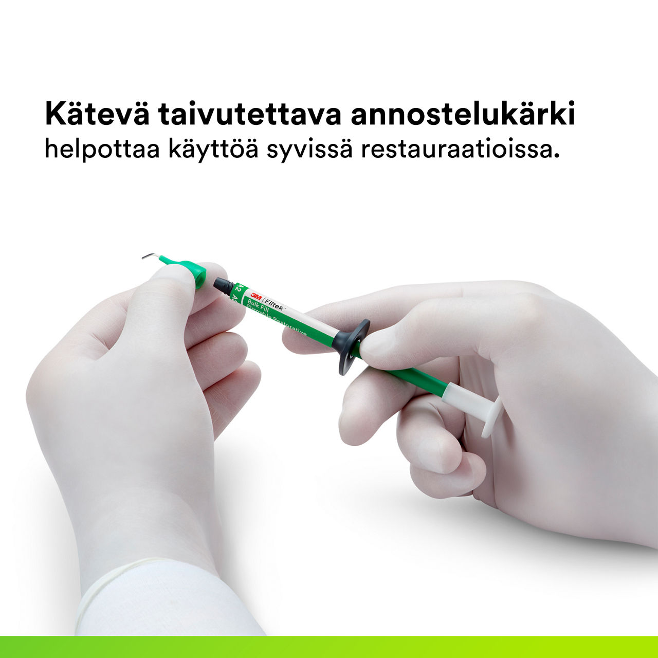(5) 3M™ Filtek™ Bulk Fill Flowable -virtaava restauraatioruisku: Helposti taivutettava kanyyli