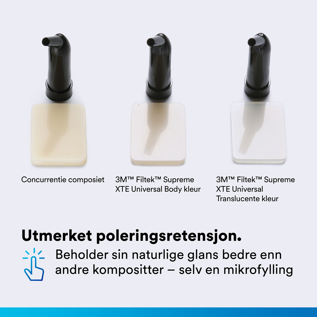 (2) Filtek Supreme XTE Universal: Overlegen poleringsretensjon