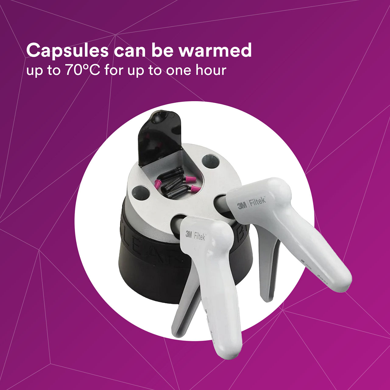 5 Filtek Universal: Capsules can be warmed