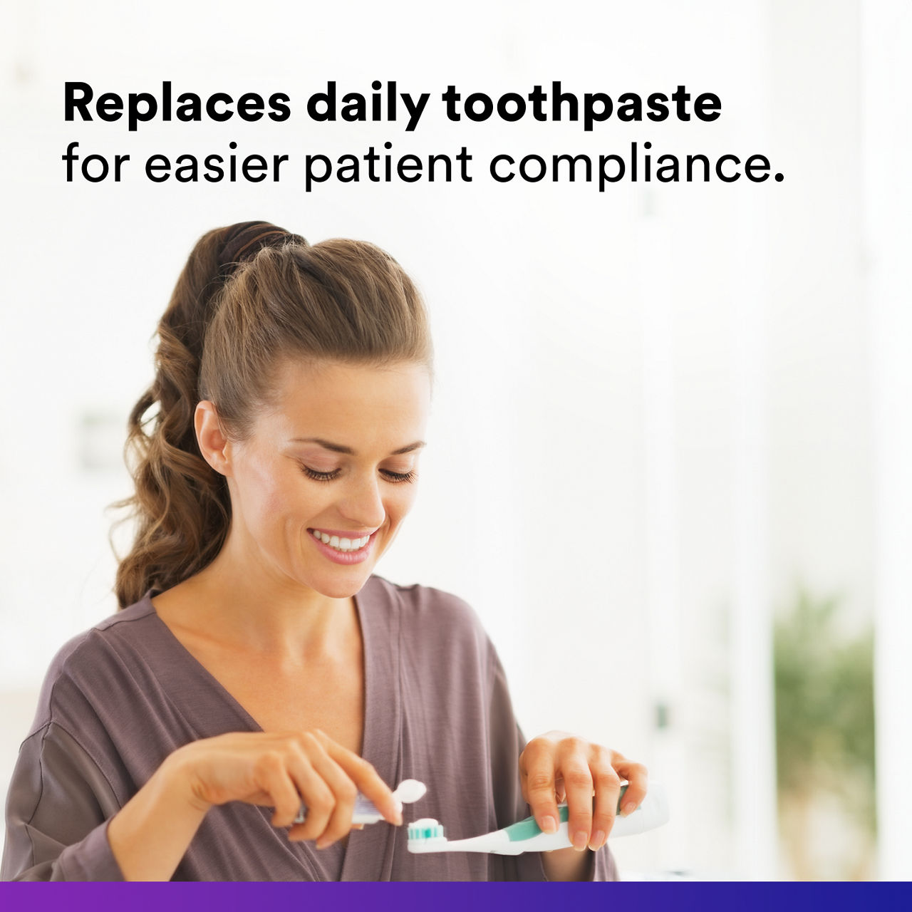 3 - Clinpro Tooth Crème: Replaces daily toothpaste for easier patient compliance