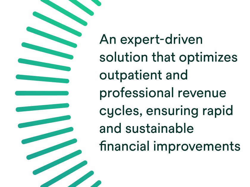 An expert-driven solution that optimizes outpatient and professional revenue cycles, ensuring rapid and sustainable financial improvements.