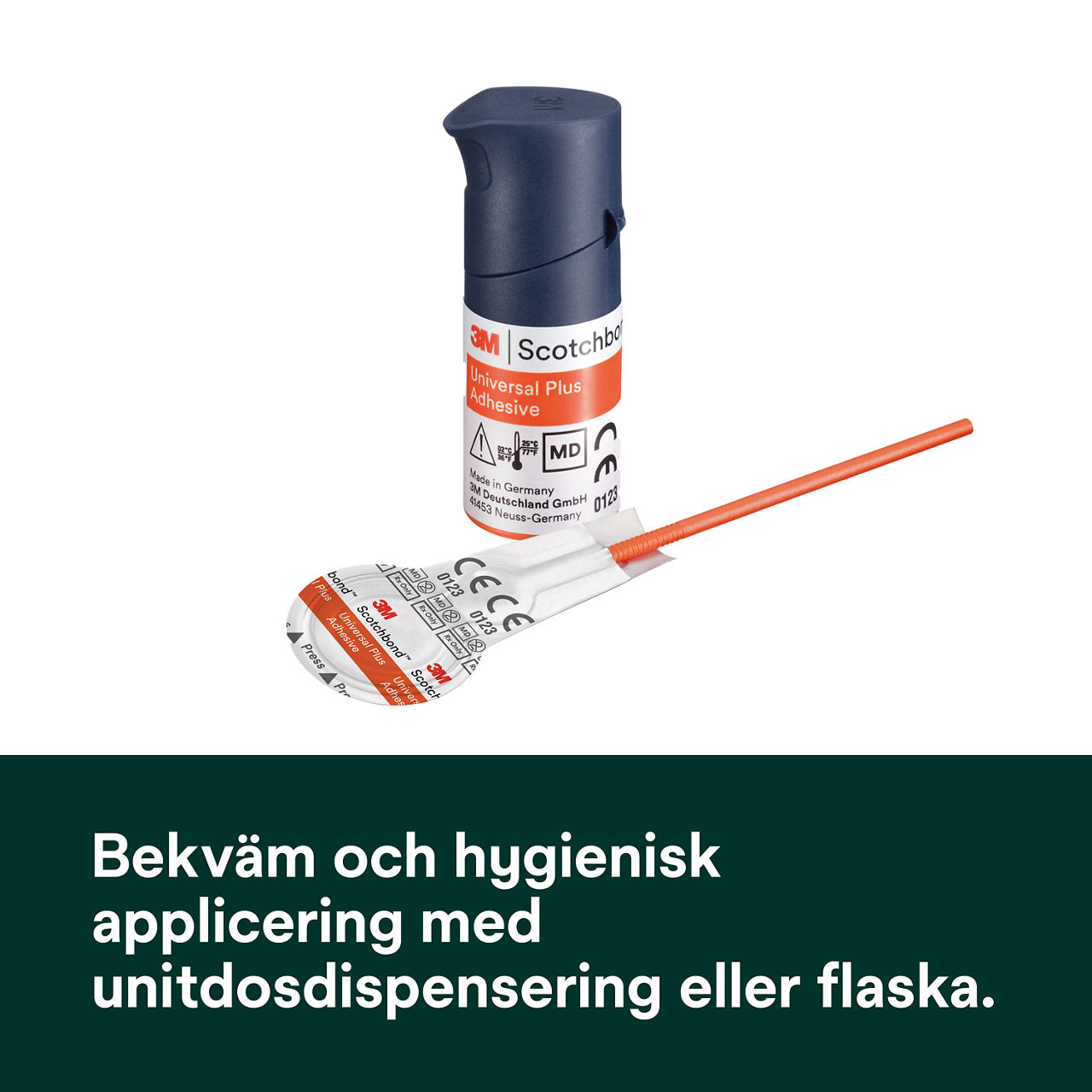 (4) ScotchBond™ Universal Adhesive Plus: Bekväm och hygienisk leverans med enhetsdos patron
