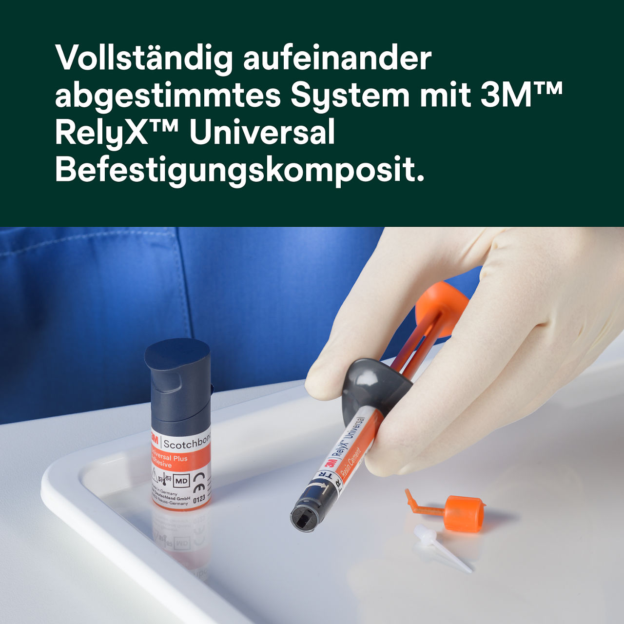 (6) ScotchBond™ Universal Plus Klebstoff: Vollständig kompatibles System