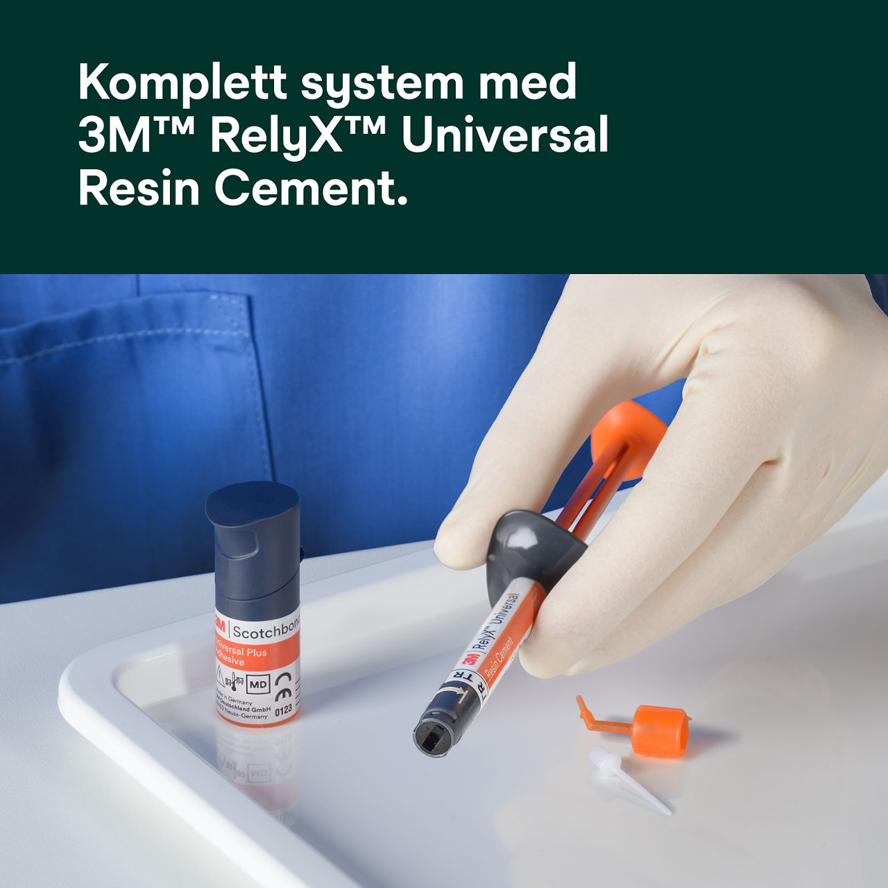 (6) Scotchbond™ Universal Adhesive Plus: Fullt integrerat system med 3M RelyX universalharts cement