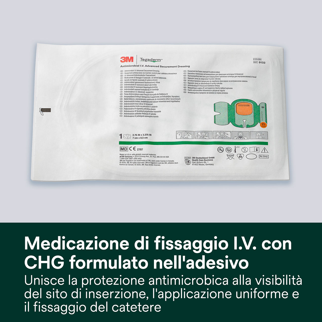 (1) Tegaderm 9132 - OUS: Medicazione per fissaggio IV con CHG formulato nell'adesivo
