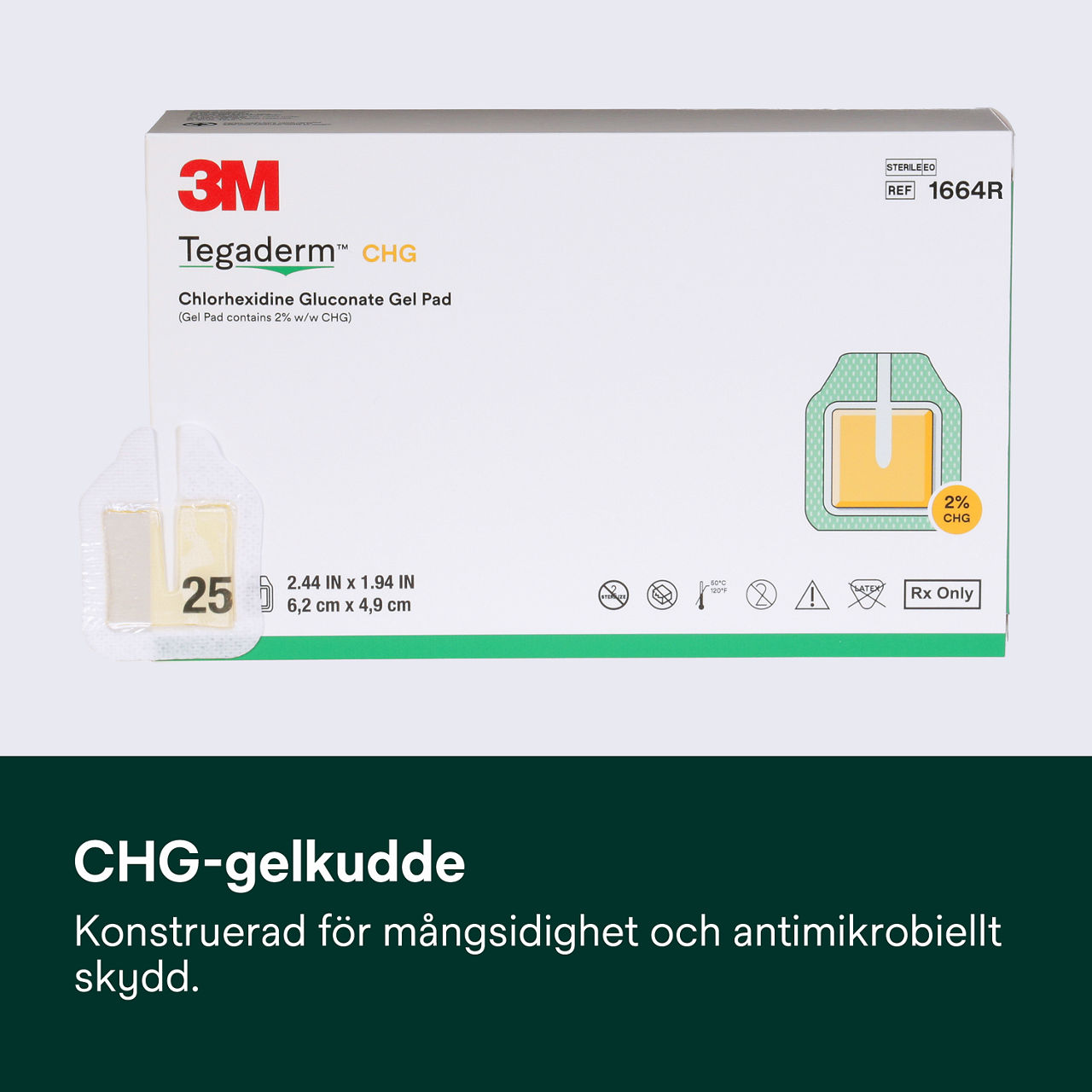 (1) Tegaderm CHG Gel Pad 1664: CHG gelkompress