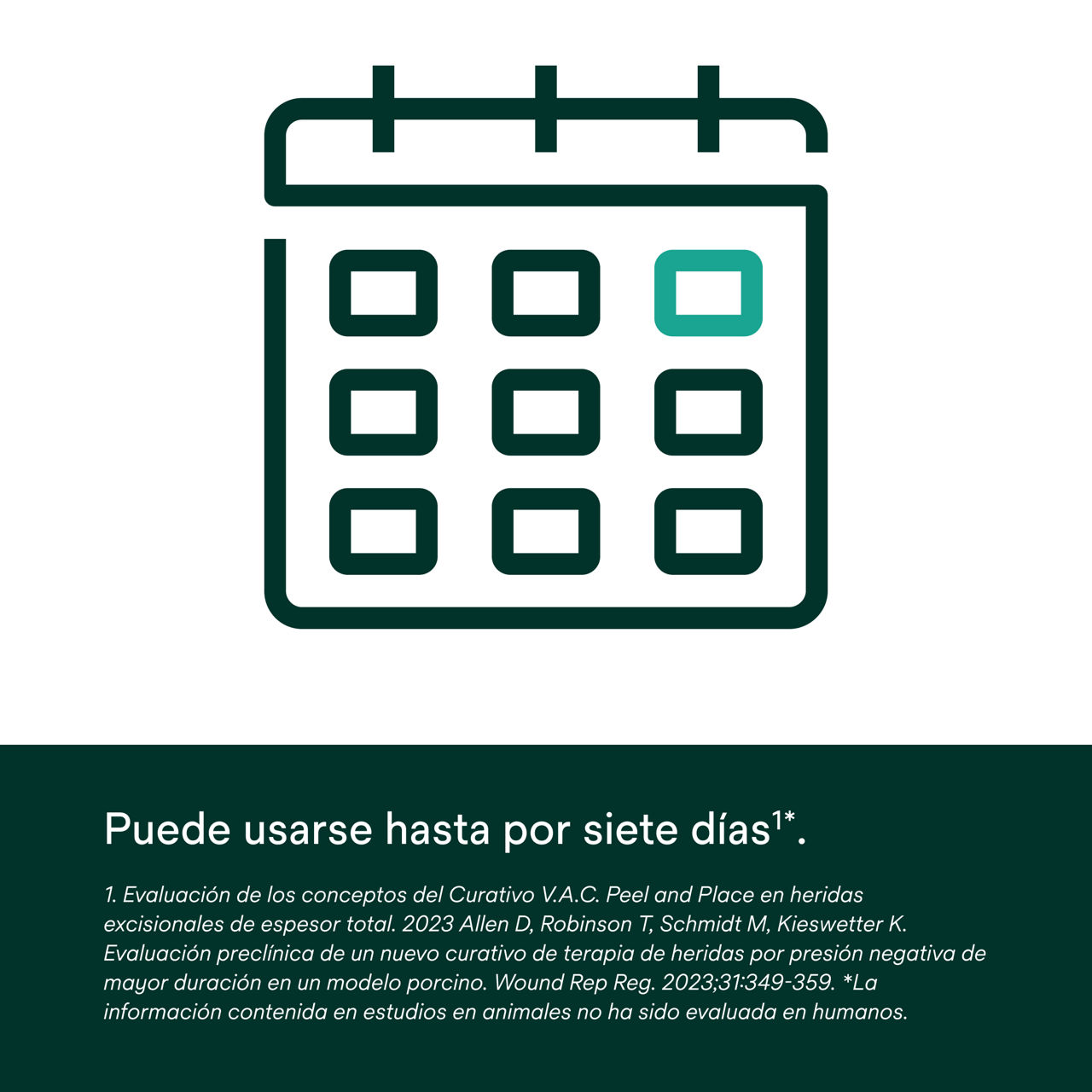 4: V.A.C. Peel and Place: se puede llevar puesto hasta 7 días.