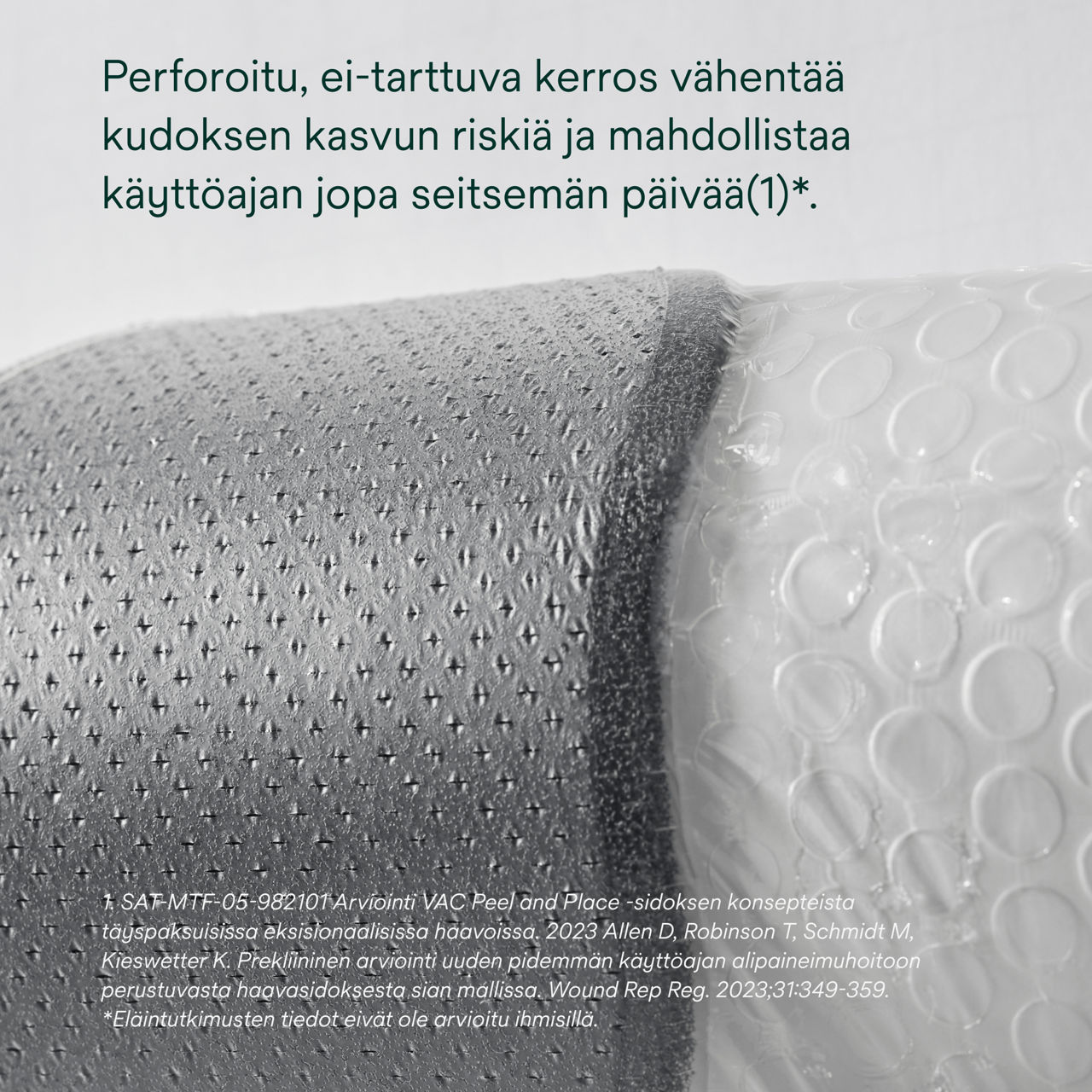 6: V.A.C. Peel and Place - Lisää granulaatiokudoksen paksuutta 2,4-kertaisesti