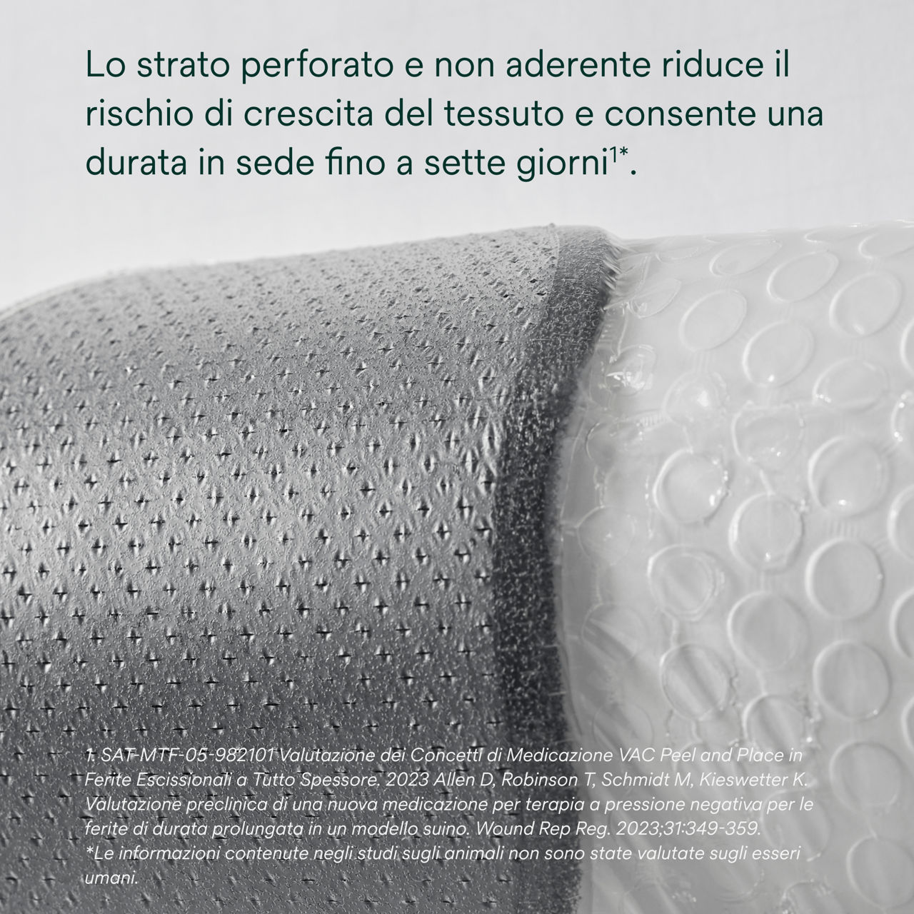 6: V.A.C. Peel and Place - Fornisce uno spessore del tessuto di granulazione maggiore di 2,4 volte