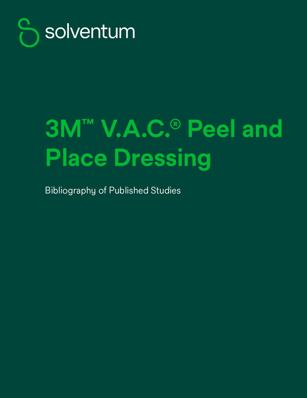 3M™ V.A.C.® Peel and Place Dressing - Bibliography of Published Studies