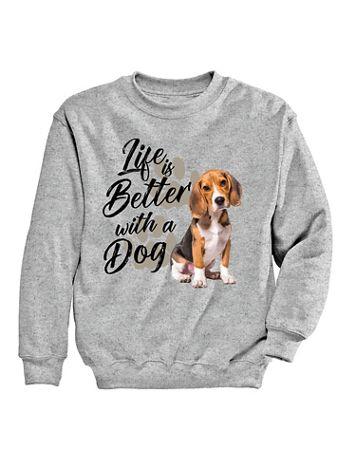 Life Better Dog Graphic Sweatshirt - Image 1 of 18