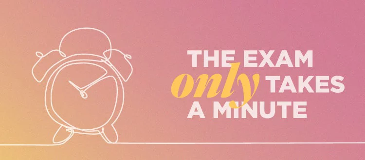 manual clock. The exam only takes a minute