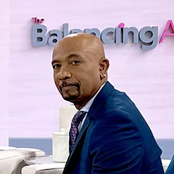The Balancing Act with Montel WIlliams