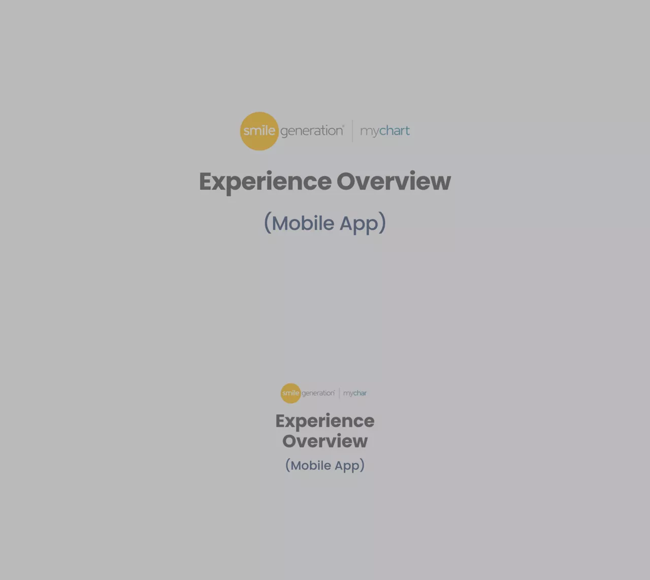 Smile Generation MyChart: Experience Overview (Mobile App) 