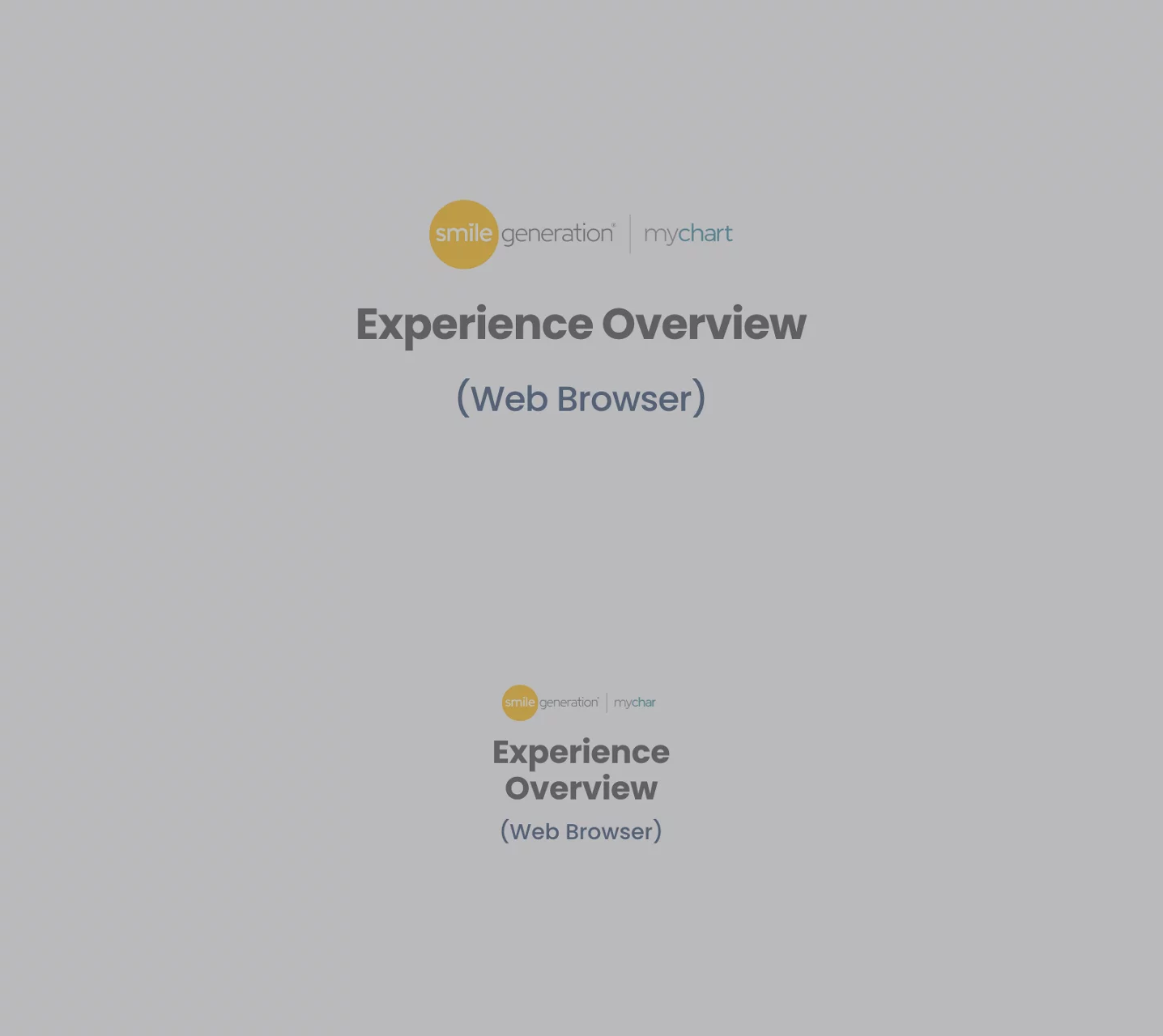 Smile Generation MyChart: Experience Overview (Web Browser) 