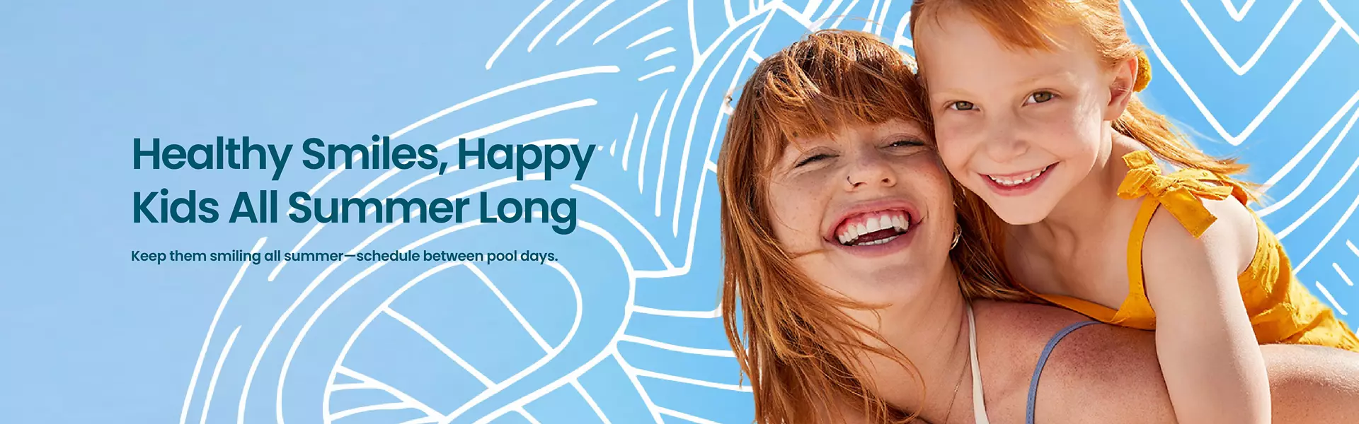 Healthier, Happier Smiles All Summer Long