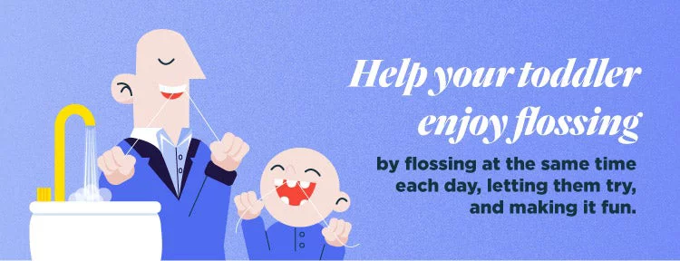 Help your toddler enjoy flossing by flossing at the same time