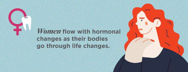 Women flow with hormonal changes as their bodies go through life changes
