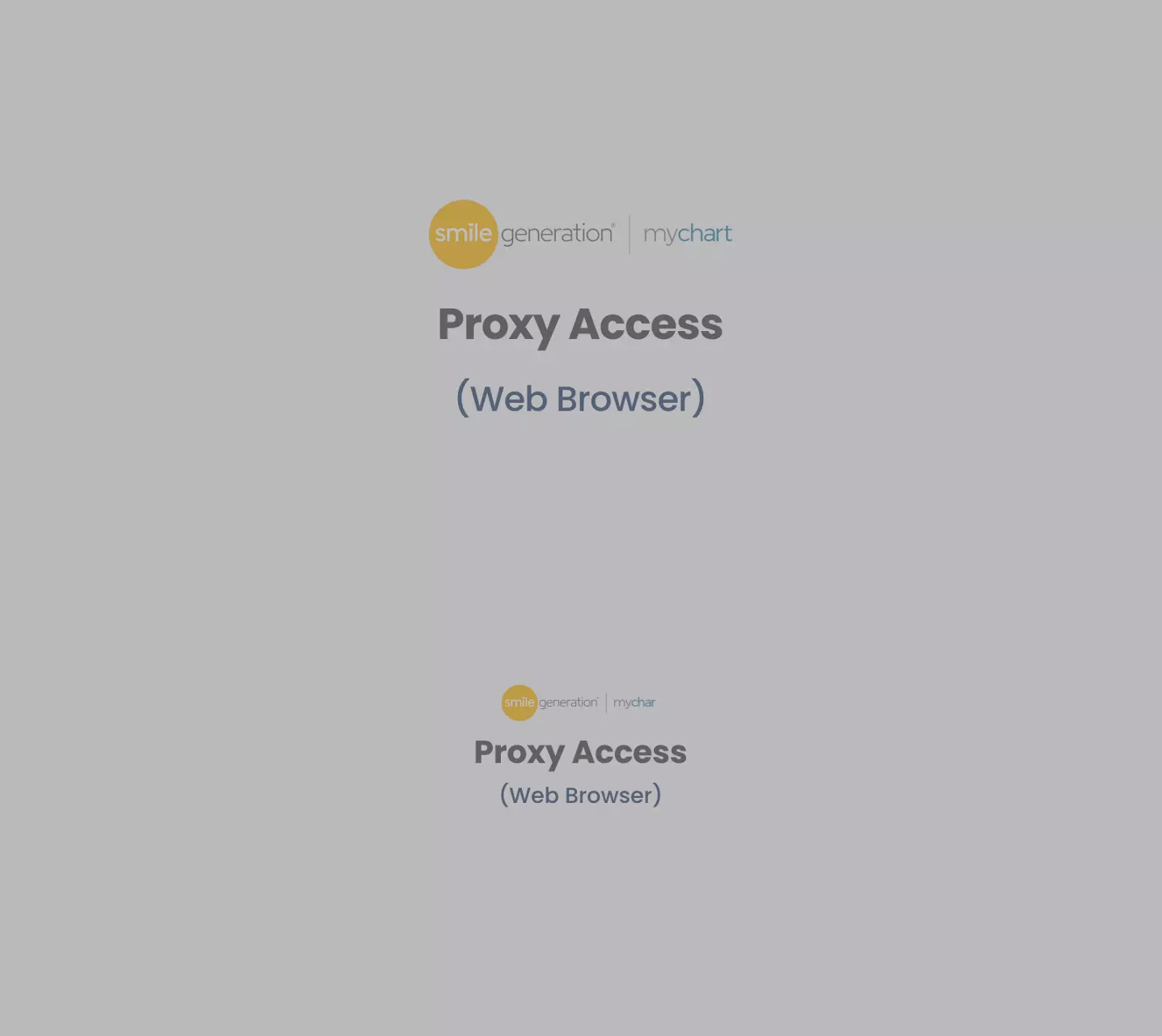 Smile Generation MyChart: Proxy Access (Web Browser)