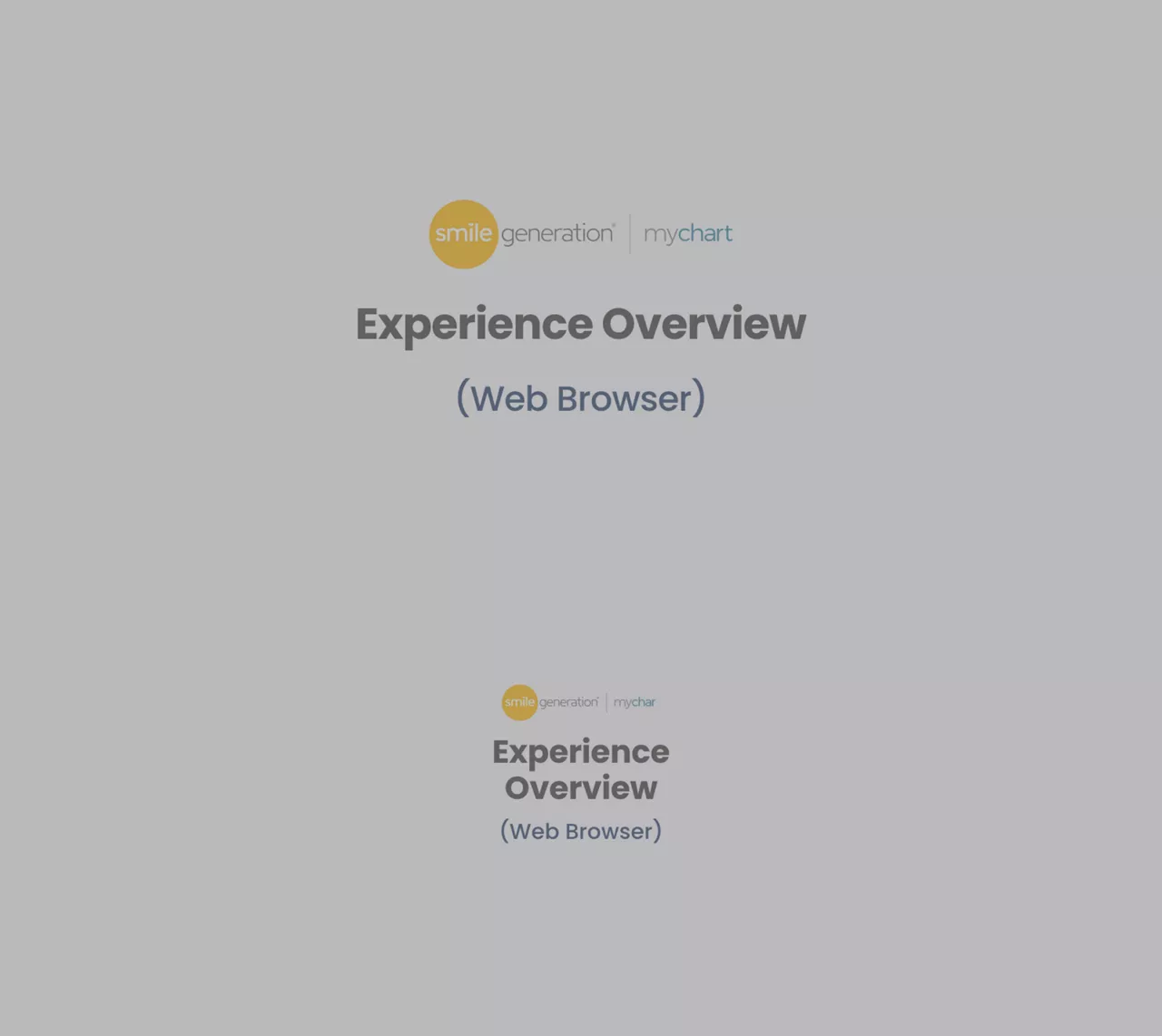 Smile Generation MyChart: Experience Overview (Web Browser) 