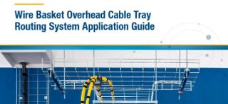 The cover of the Wire Basket Overhead Cable Tray Routing System Application Guide