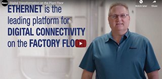 Screen capture of a video with a man standing on a manufacturing floor with on-screen copy promoting ethernet in factories