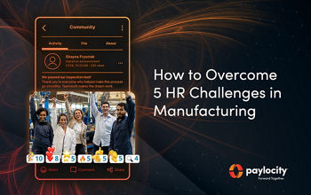 How to Overcome 5 HR Challenges in Manufacturing 