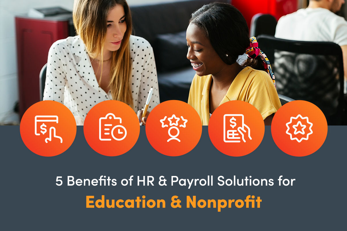 5 Benefits of HR Solutions for Nonprofit and Education