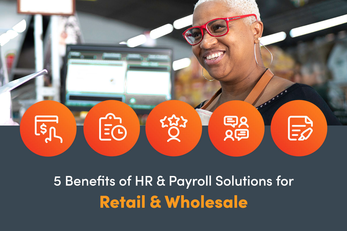 5 Benefits of HR Solutions for Retail and Wholesale