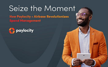 Seize the Moment: How Paylocity + Airbase Revolutionizes Spend Management