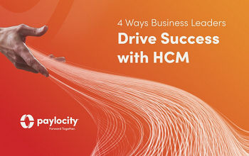 4 Ways Business Leaders Drive Success with HCM