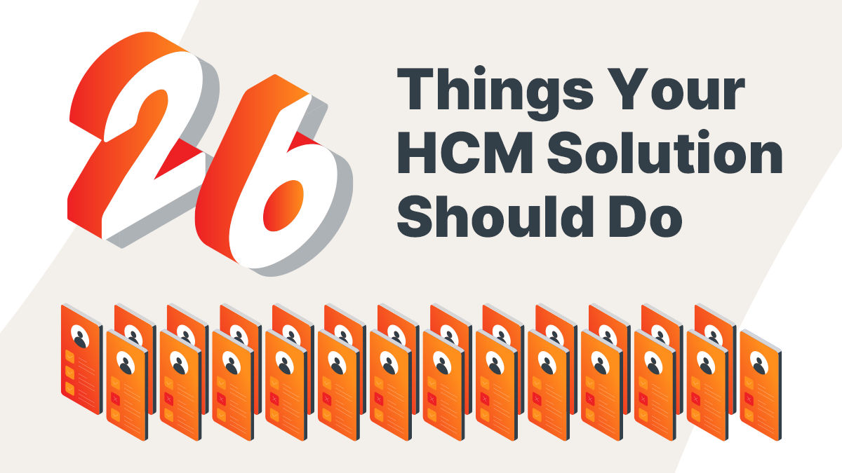 HCM Buyer’s Checklist: Evaluate These 26 Core Capabilities