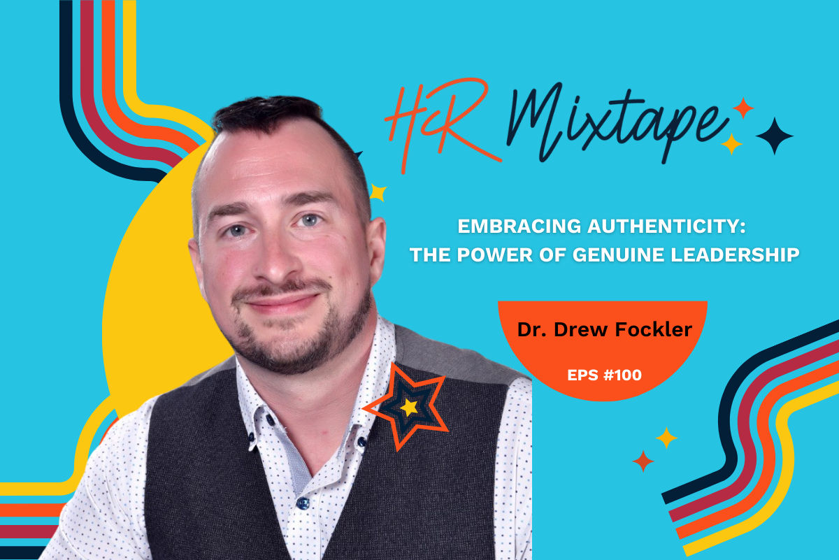 Embracing Authenticity: The Power of Genuine Leadership with Dr. Drew Fockler