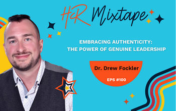 Embracing Authenticity: The Power of Genuine Leadership with Dr. Drew Fockler