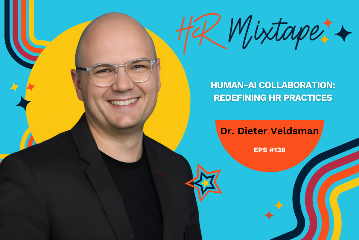Human-AI Collaboration: Redefining HR Practices with Dr. Dieter Veldsman 