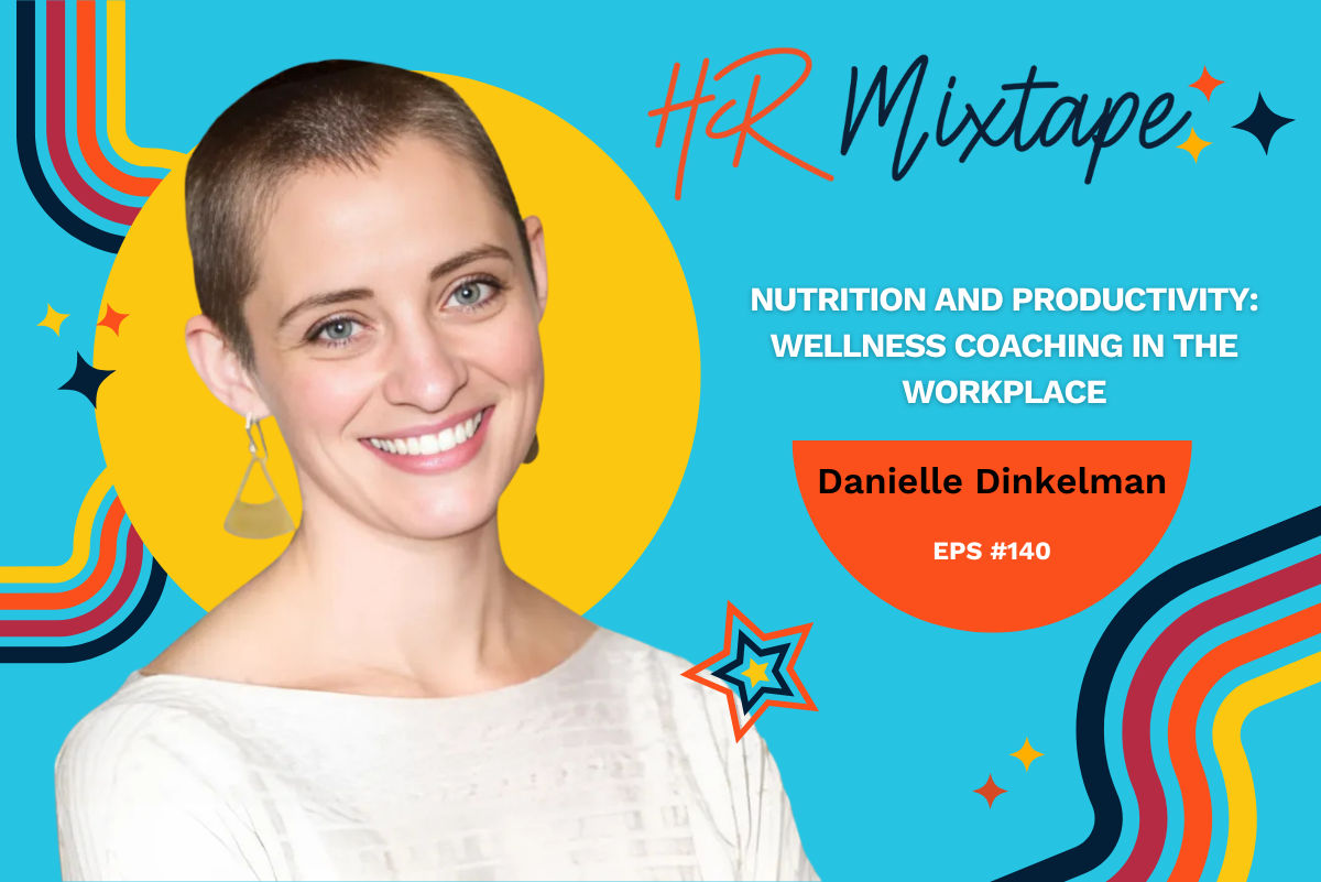 Nutrition and Productivity: Wellness Coaching in the Workplace with Danielle Dinkelman