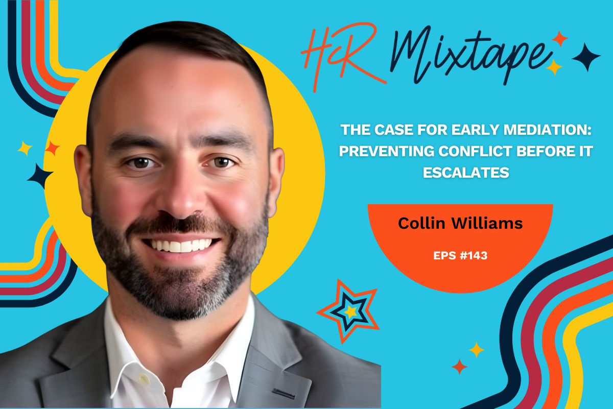 The Case for Early Mediation: Preventing Conflict Before It Escalates with Collin Williams