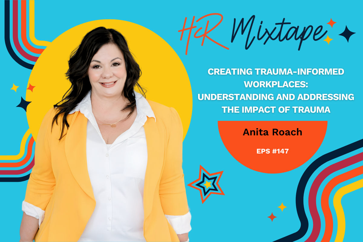 Creating Trauma-Informed Workplaces: Understanding and Addressing the Impact of Trauma with...