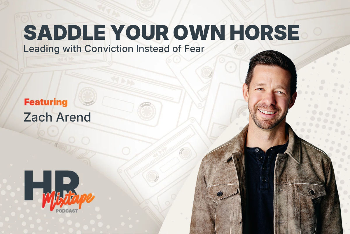 Saddle Your Own Horse: Leading with Conviction Instead of Fear