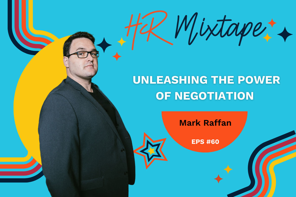 Unleashing the Power of Negotiation with Mark Raffan