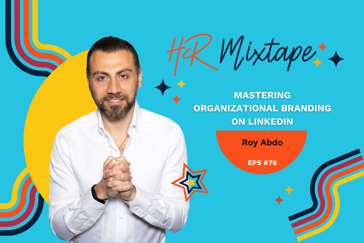 Mastering Organizational Branding on LinkedIn with Roy Abdo