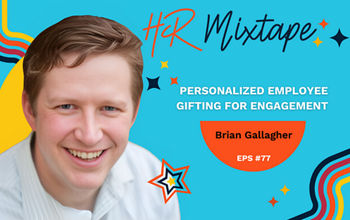 Personalized Employee Gifting for Engagement with Brian Gallagher