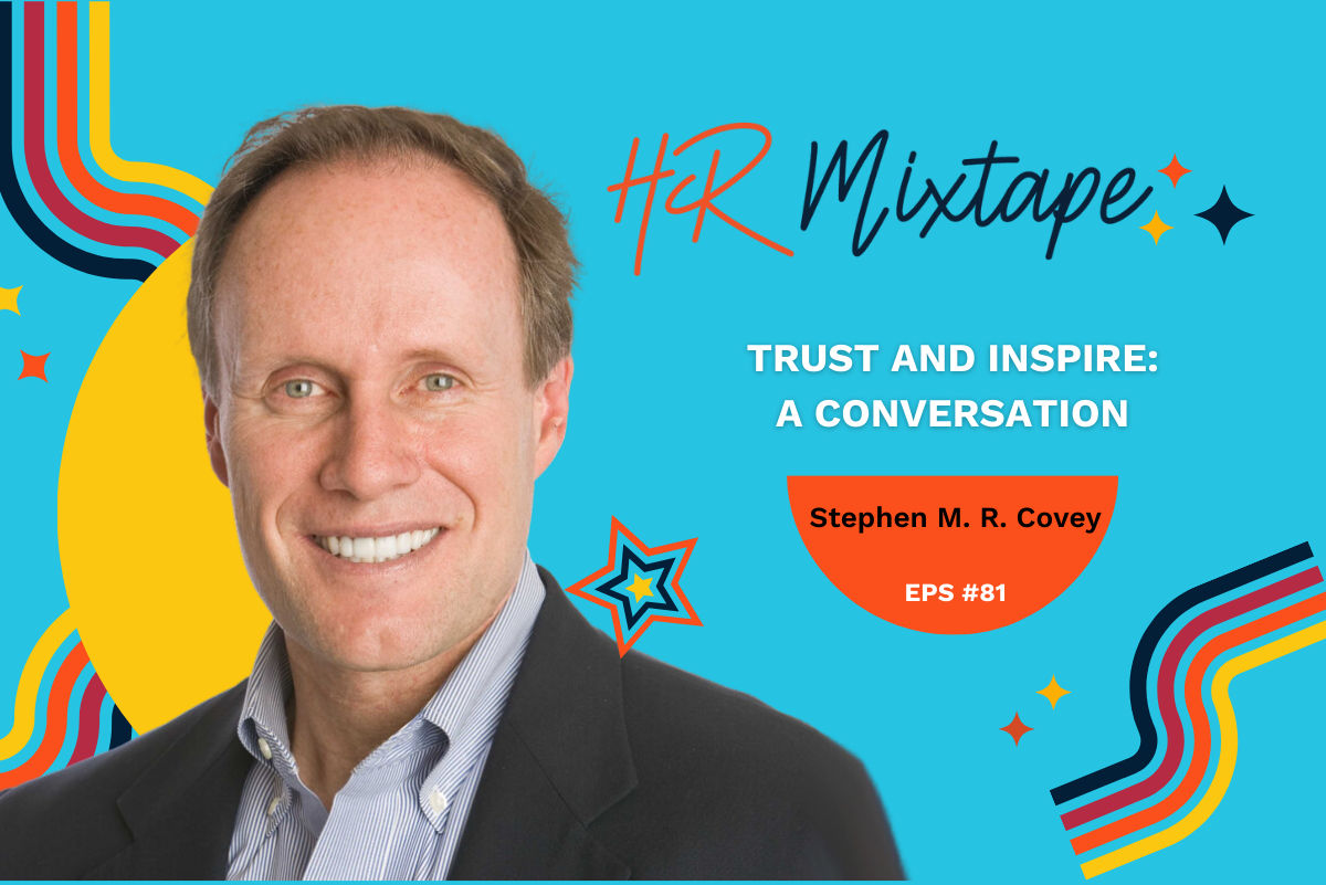 Trust and Inspire: A Conversation with Stephen M.R. Covey