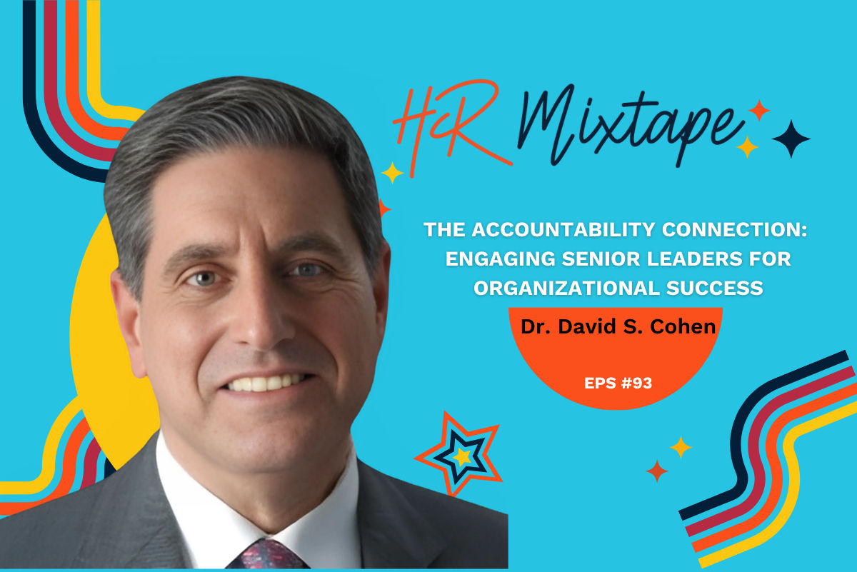 The Accountability Connection: Engaging Senior Leaders for Organizational Success with Dr....