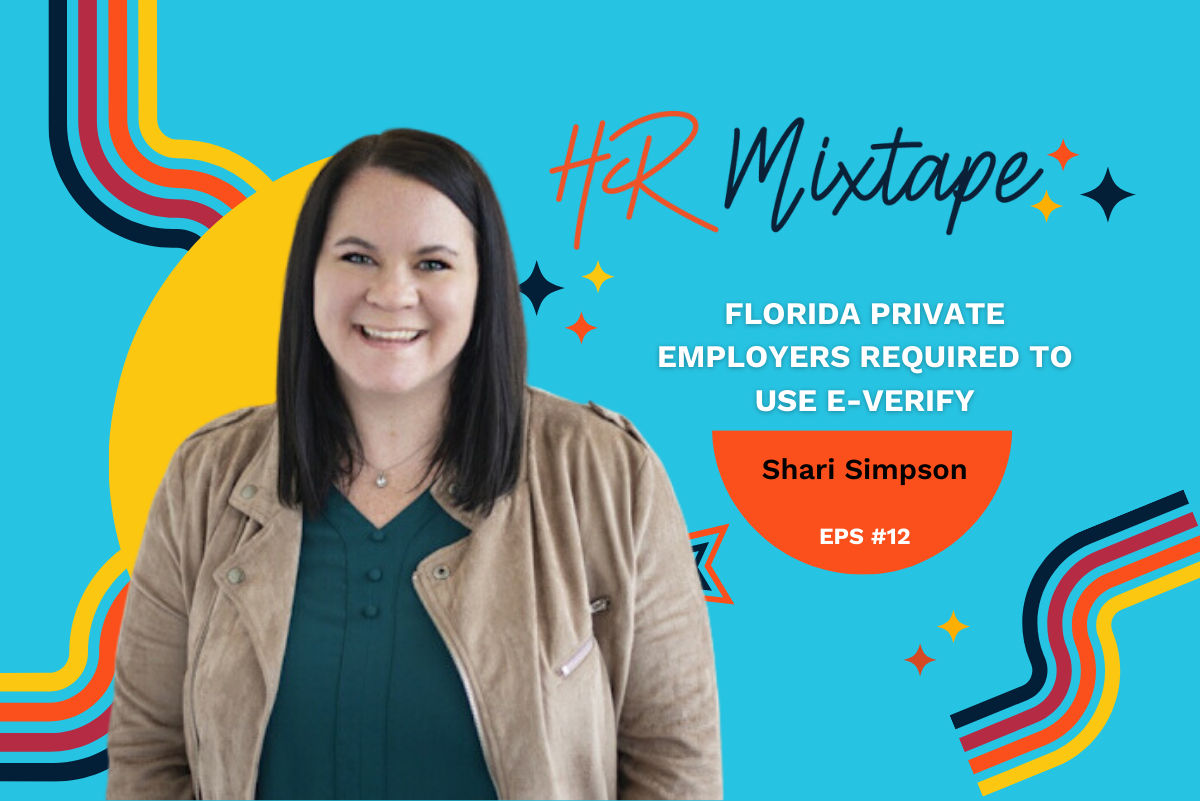 Florida Private Employers Required to Use E-Verify with Shari Simpson