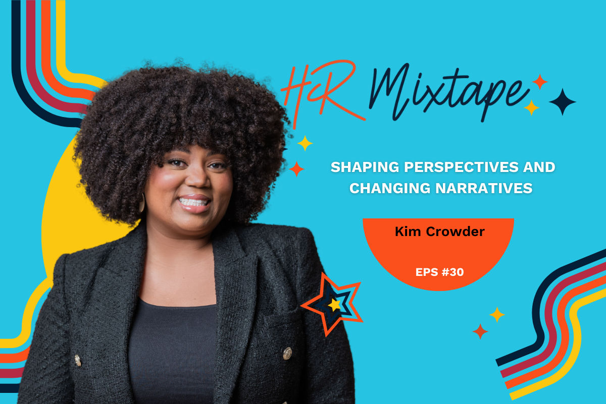 Shaping Perspectives and Changing Narratives with Kim Crowder