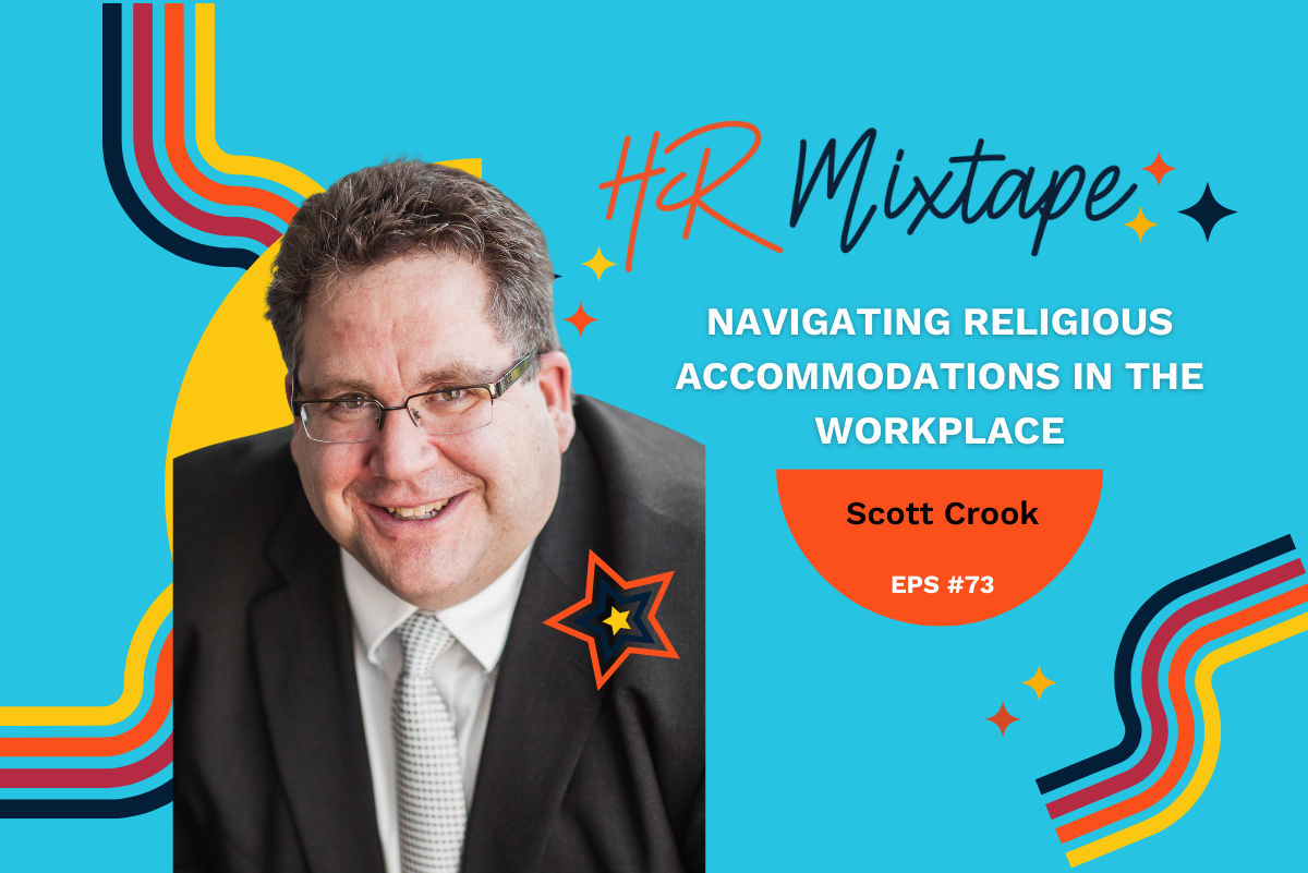 Navigating Religious Accommodations in the Workplace with Scott Crook